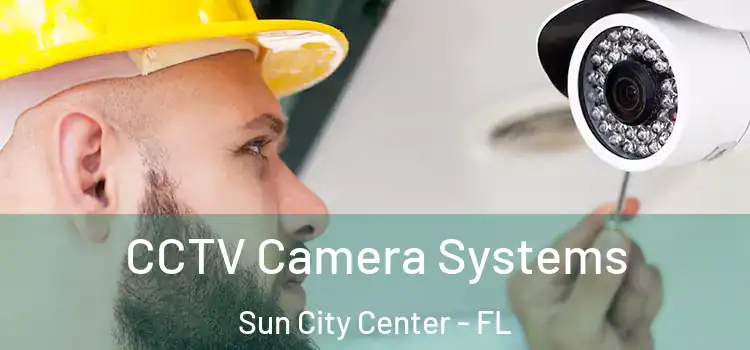  CCTV Camera Systems Sun City Center - FL
