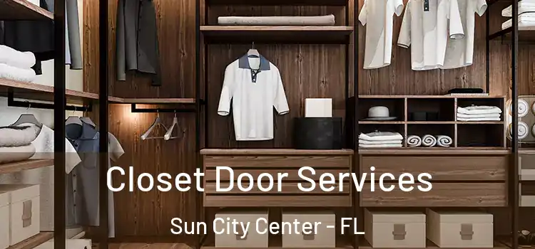 Closet Door Services Sun City Center - FL