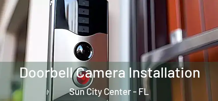  Doorbell Camera Installation Sun City Center - FL