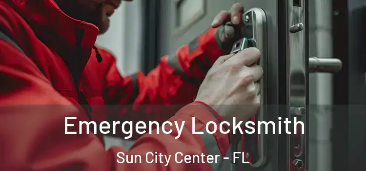  Emergency Locksmith Sun City Center - FL