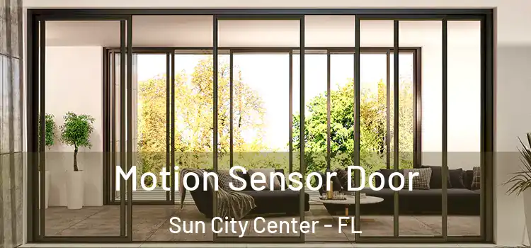  Motion Sensor Door Sun City Center - FL