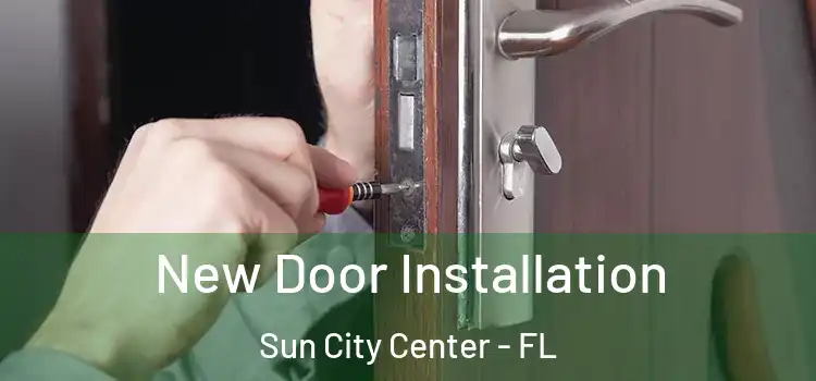New Door Installation Sun City Center - FL