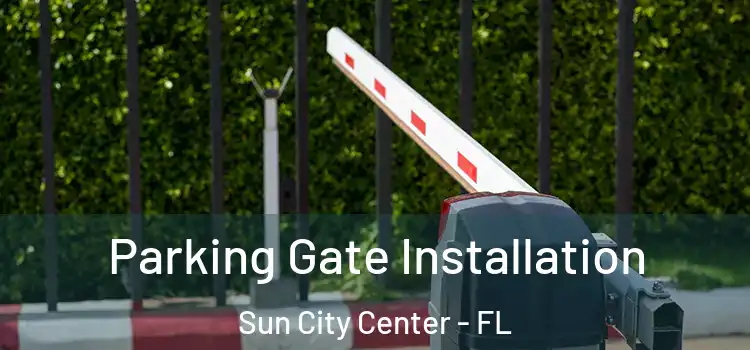  Parking Gate Installation Sun City Center - FL