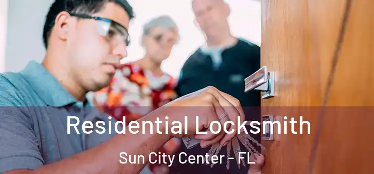  Residential Locksmith Sun City Center - FL