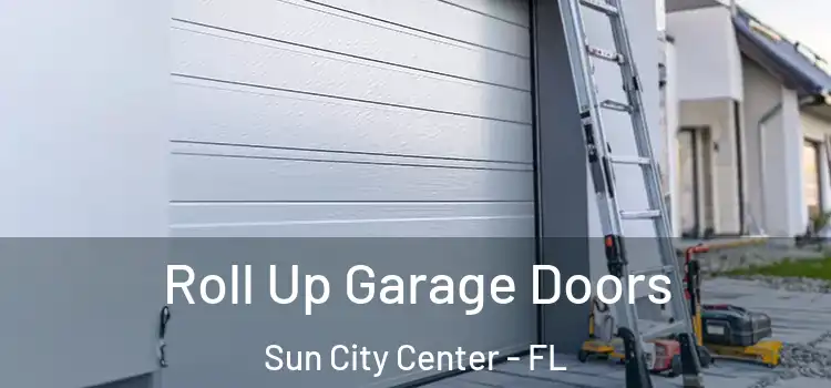  Roll Up Garage Doors Sun City Center - FL
