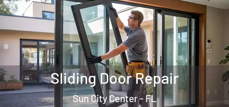  Sliding Door Repair Sun City Center - FL