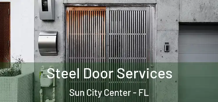  Steel Door Services Sun City Center - FL